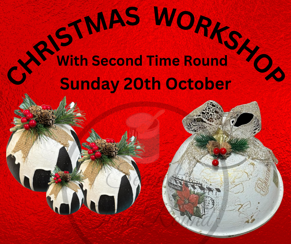 CHRISTMAS WORKSHOP with Second Time Round